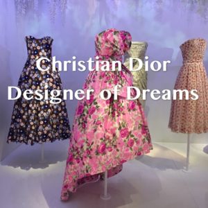 Inside Glorious Christian Dior: Designer of Dreams exhibition at